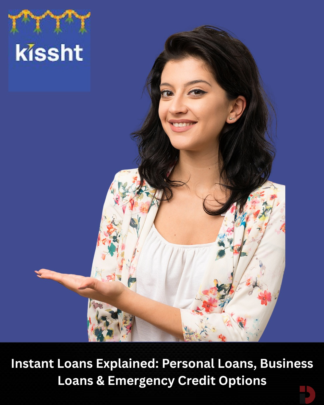 Instant Loans Explained: Personal Loans, Business Loans & Emergency Cr