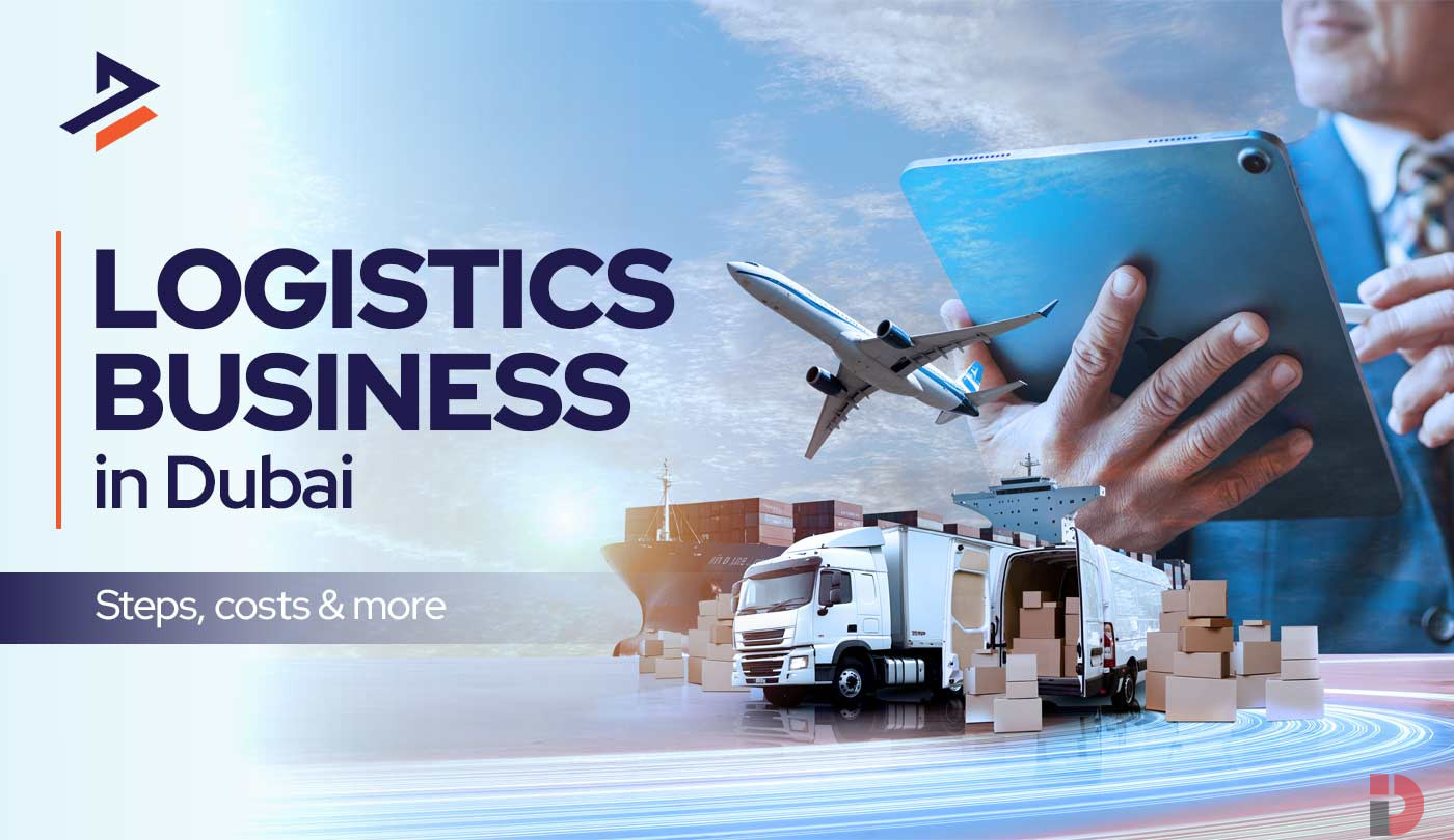 How to start logistics business in dubai