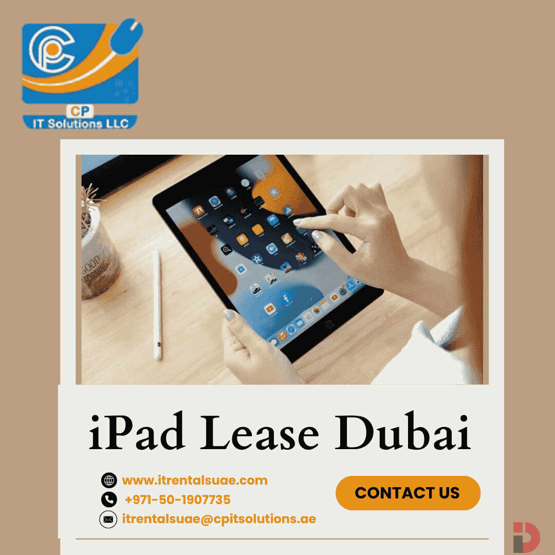 Best Companies for iPad Lease in Dubai 2025