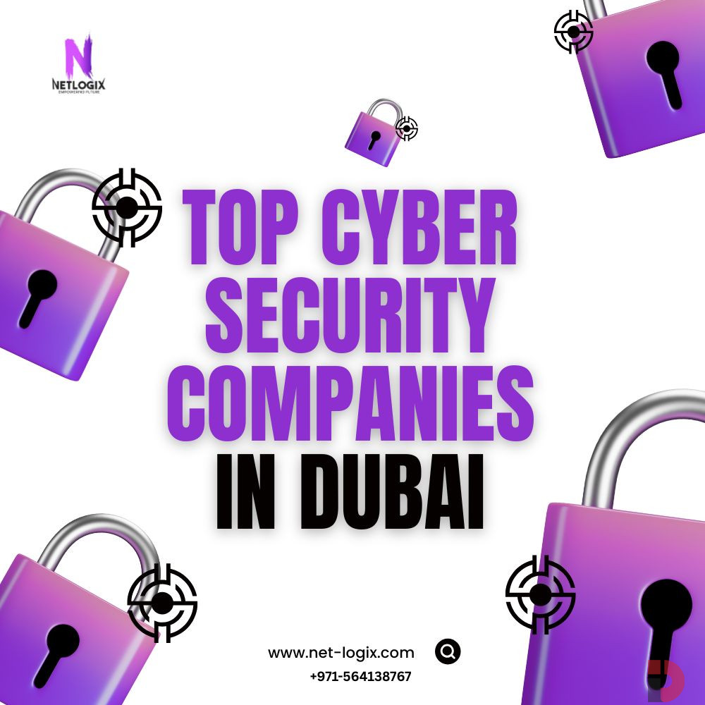 Trusted Top Cyber Security Companies in Dubai for Network & Data Safet