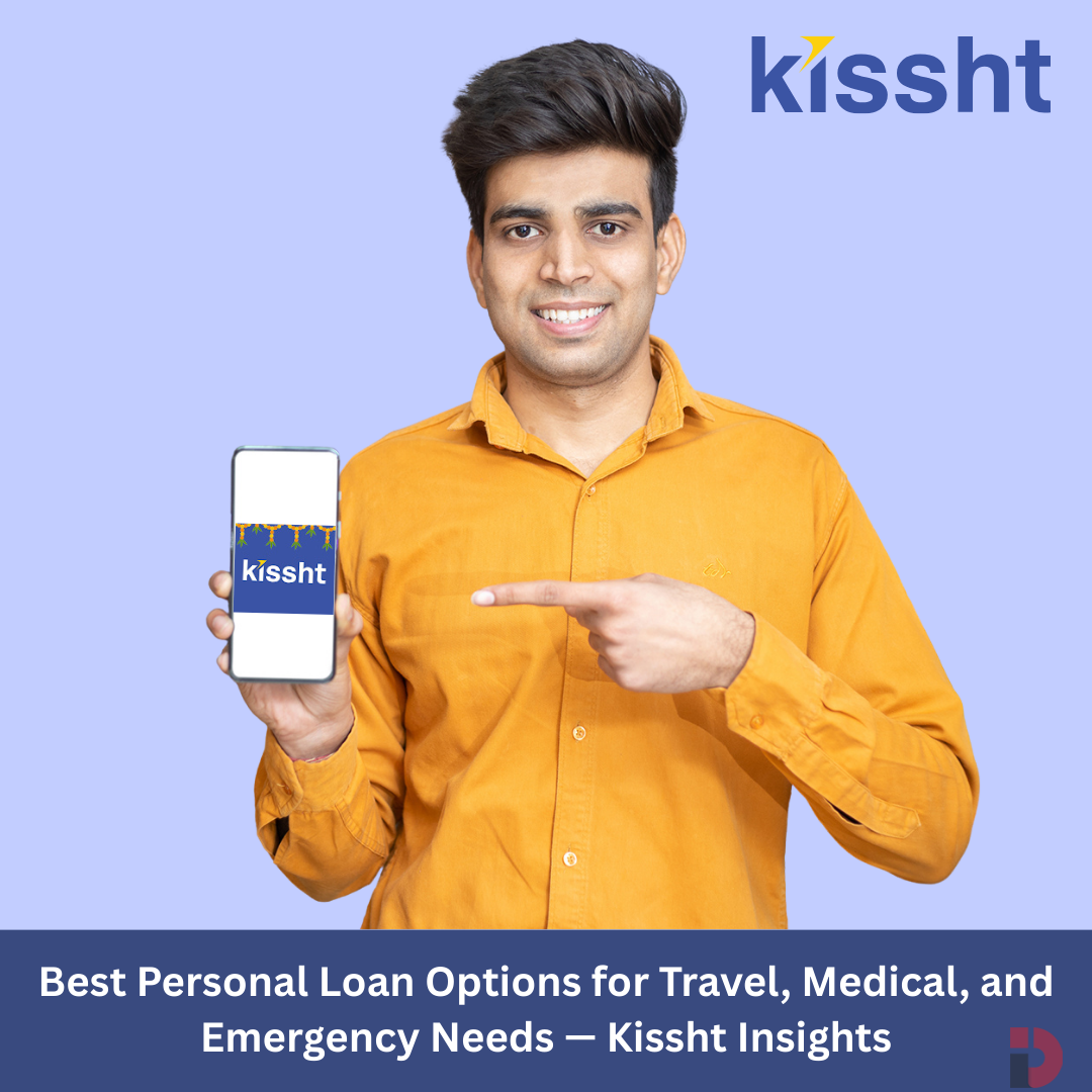 Best Personal Loan Options for Travel, Medical, and Emergency Needs —