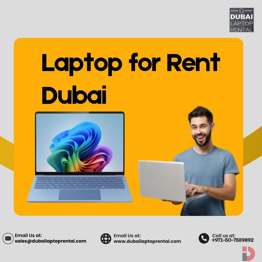 What Types of Laptops are available for Rent in Dubai?