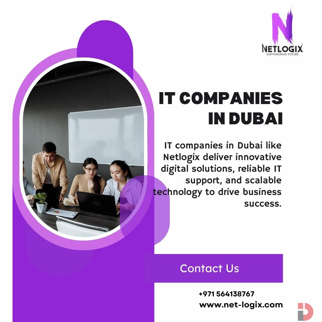 Expert IT Companies in Dubai Supporting Modern Enterprises